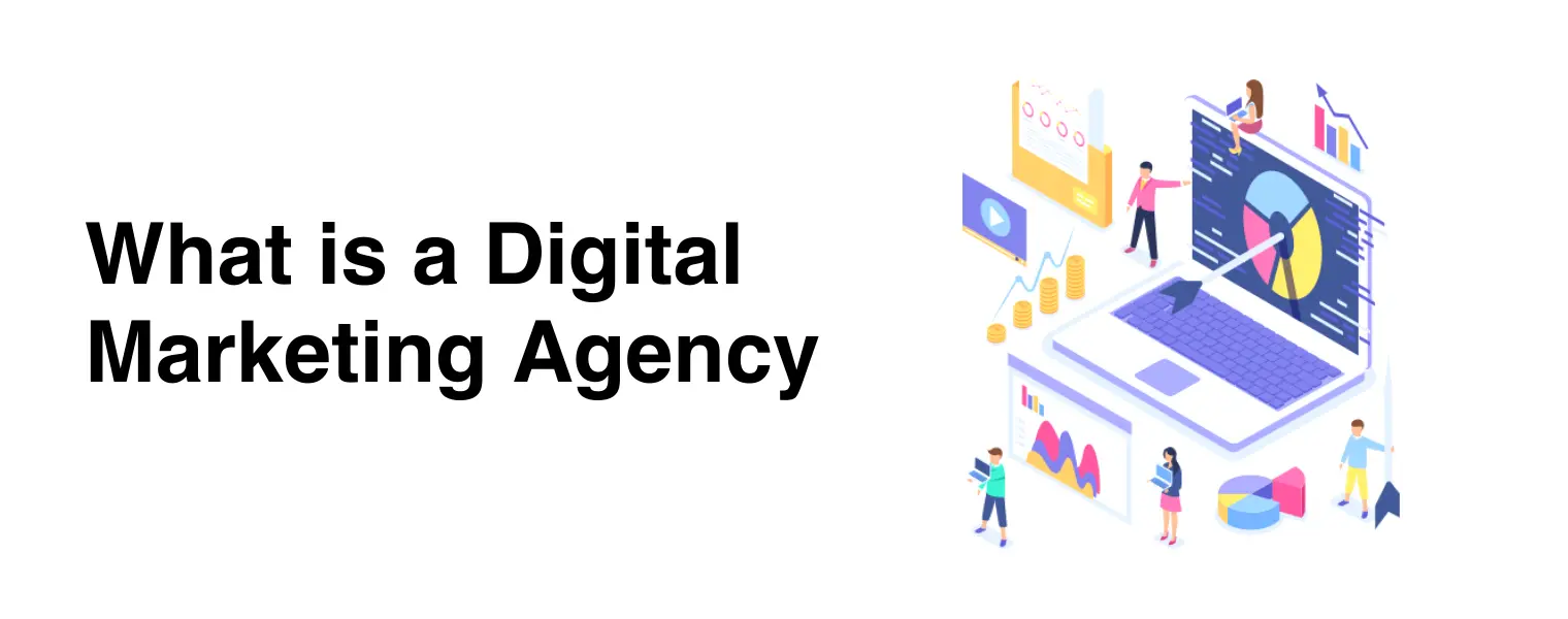 What is a Digital Marketing Agency