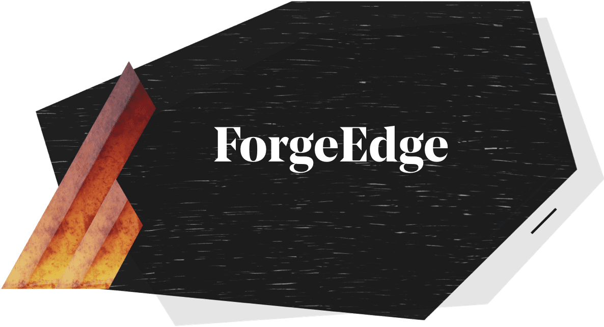 Forge edge