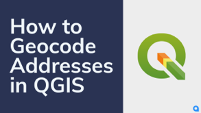 How to Geocode Addresses Using QGIS | Tutorial