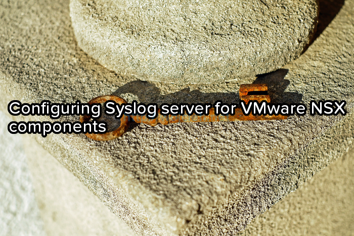 Configuring Syslog server for VMware NSX components - Logo