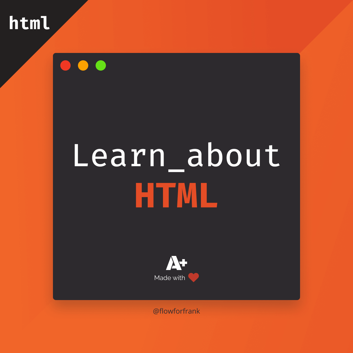 Learn about HTML
