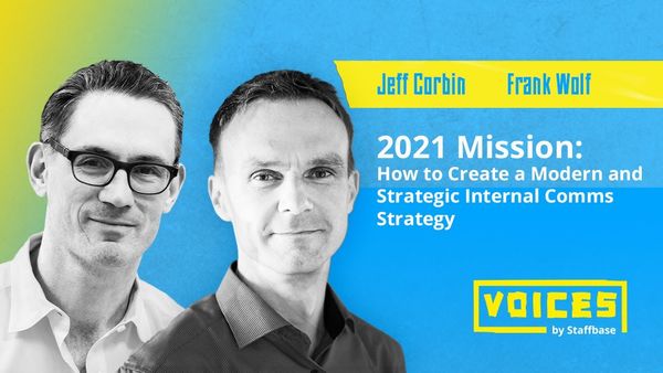 2021 Mission: How to Create a Modern and Strategic Internal Comms Strategy
