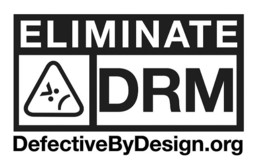 The eliminate DRM logo. The text on the logo is 'ELIMINATE DRM DefectiveByDesign.org'.