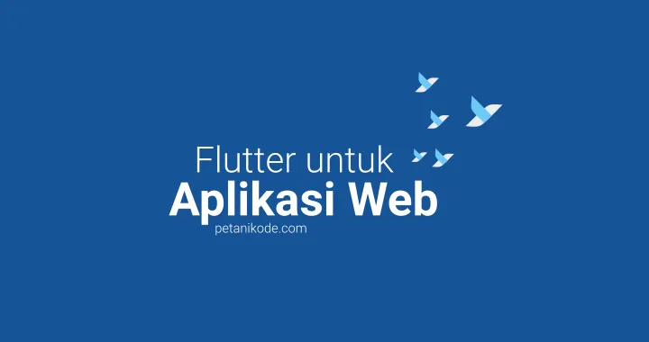 Tutorial Flutter untuk membuat web