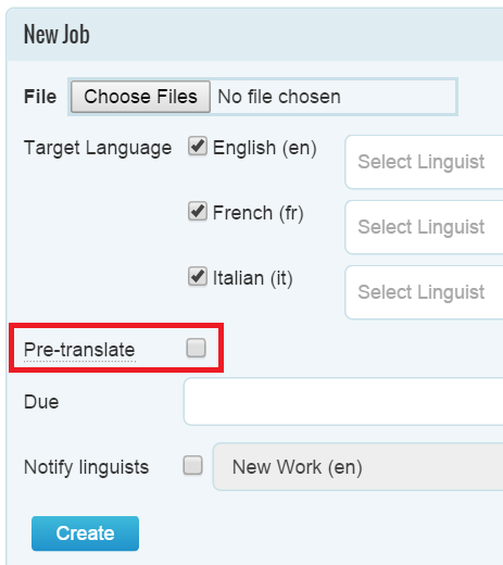 Pre-translate when Creating a New Job