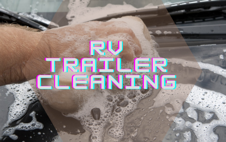 rv trailer cleaning