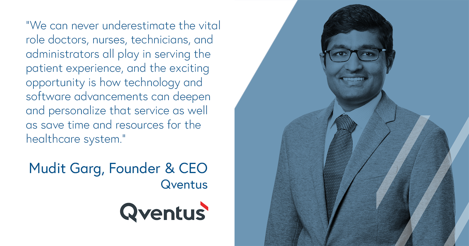 Mudit Garb, Founder and CEO, Qventus