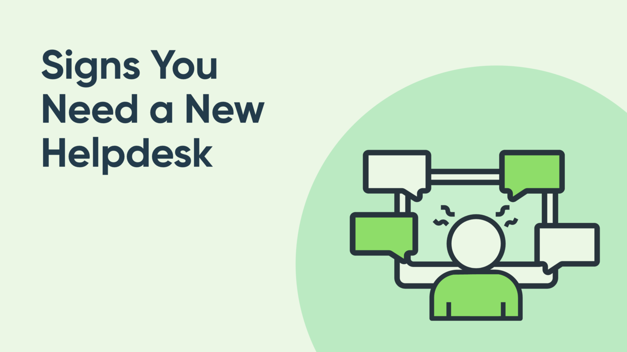 5 Telltale Signs You Need a New Helpdesk Ticketing System