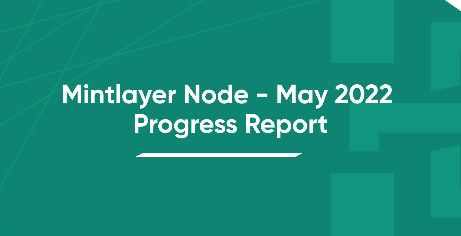 Mintlayer Node - May 2022 Progress Report