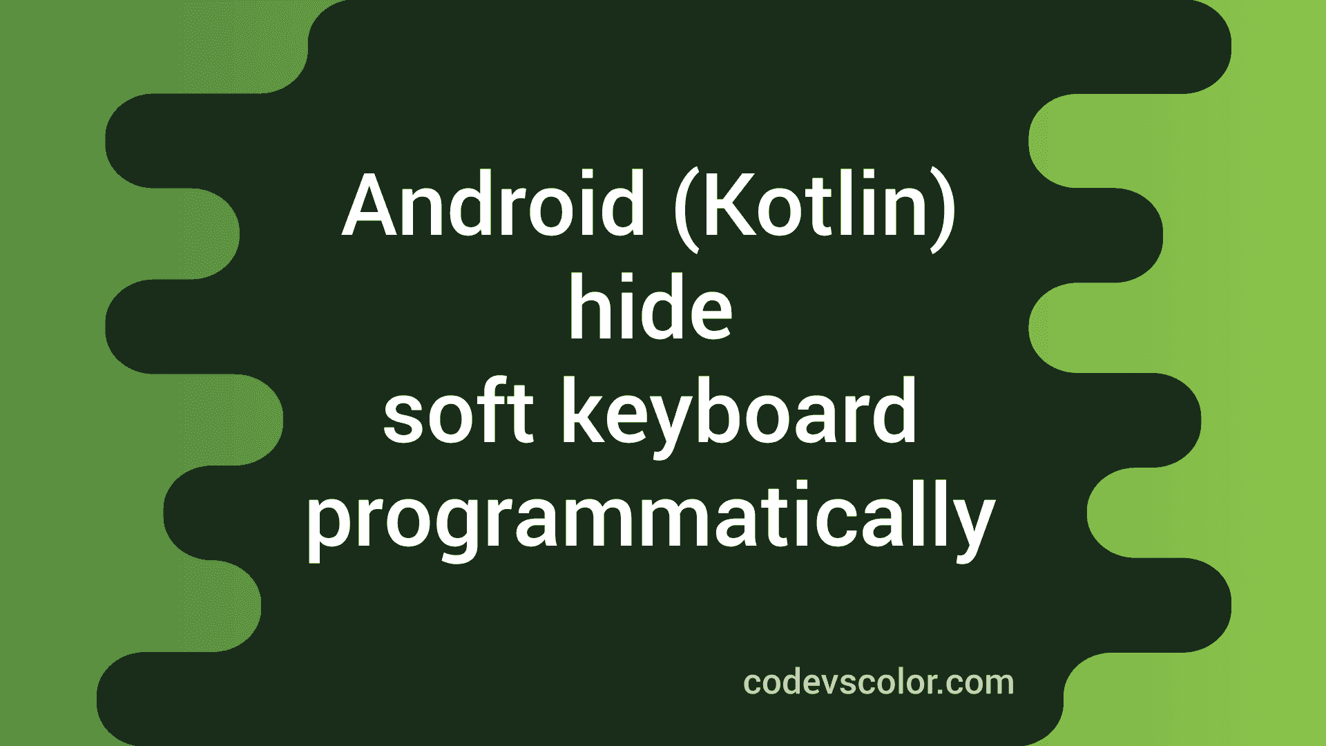 how-to-hide-soft-keyboard-in-android-kotlin-programmatically