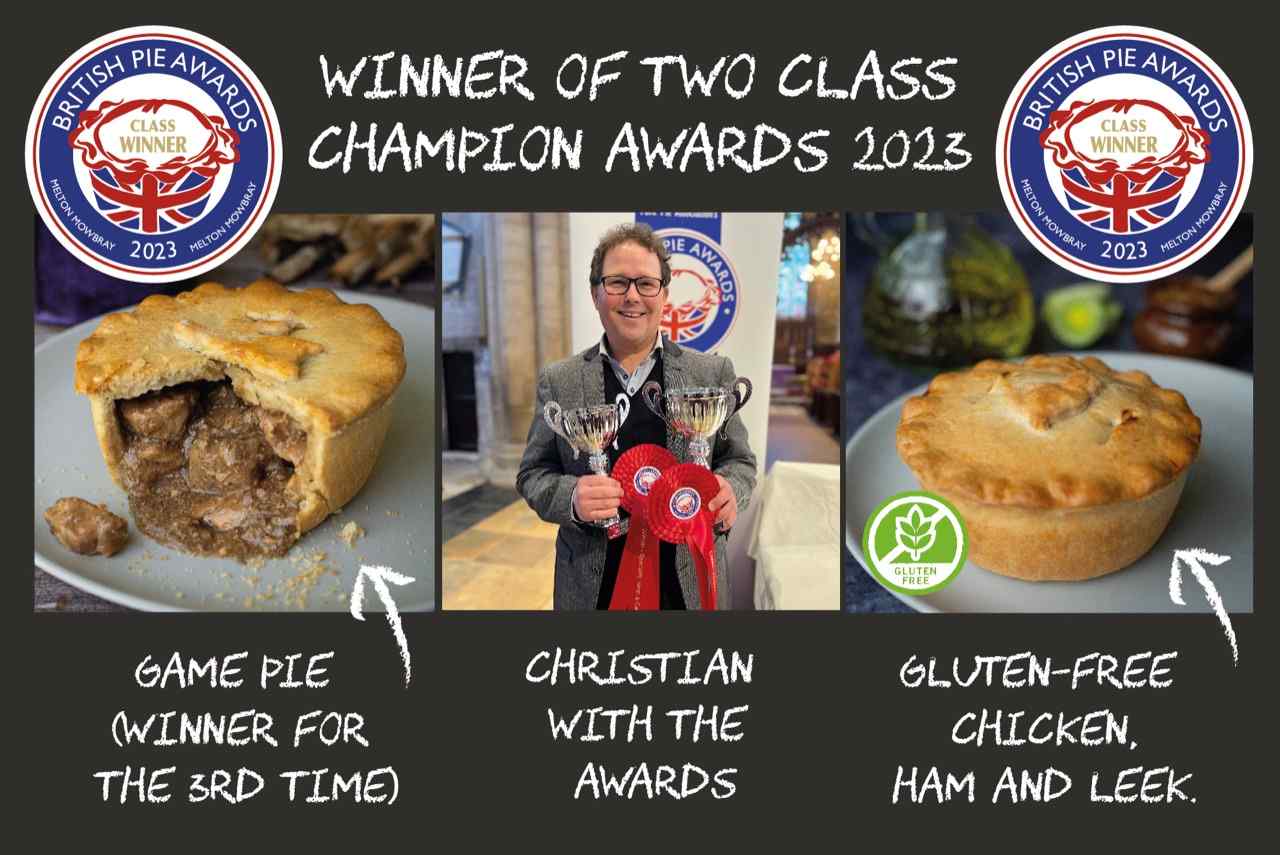 WINNER OF TWO CLASS CHAMPION AWARDS 2023 | GAME PIE WINNER FOR THE 3rd TIME | CHRISTIAN WITH THE AWARDS | GLUTEN-FREE CHICKEN HAM AND LEEK