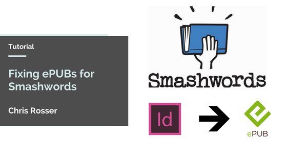 How to fix a broken ePUB for Smashwords