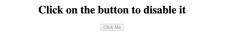 JavaScript disable button onClick