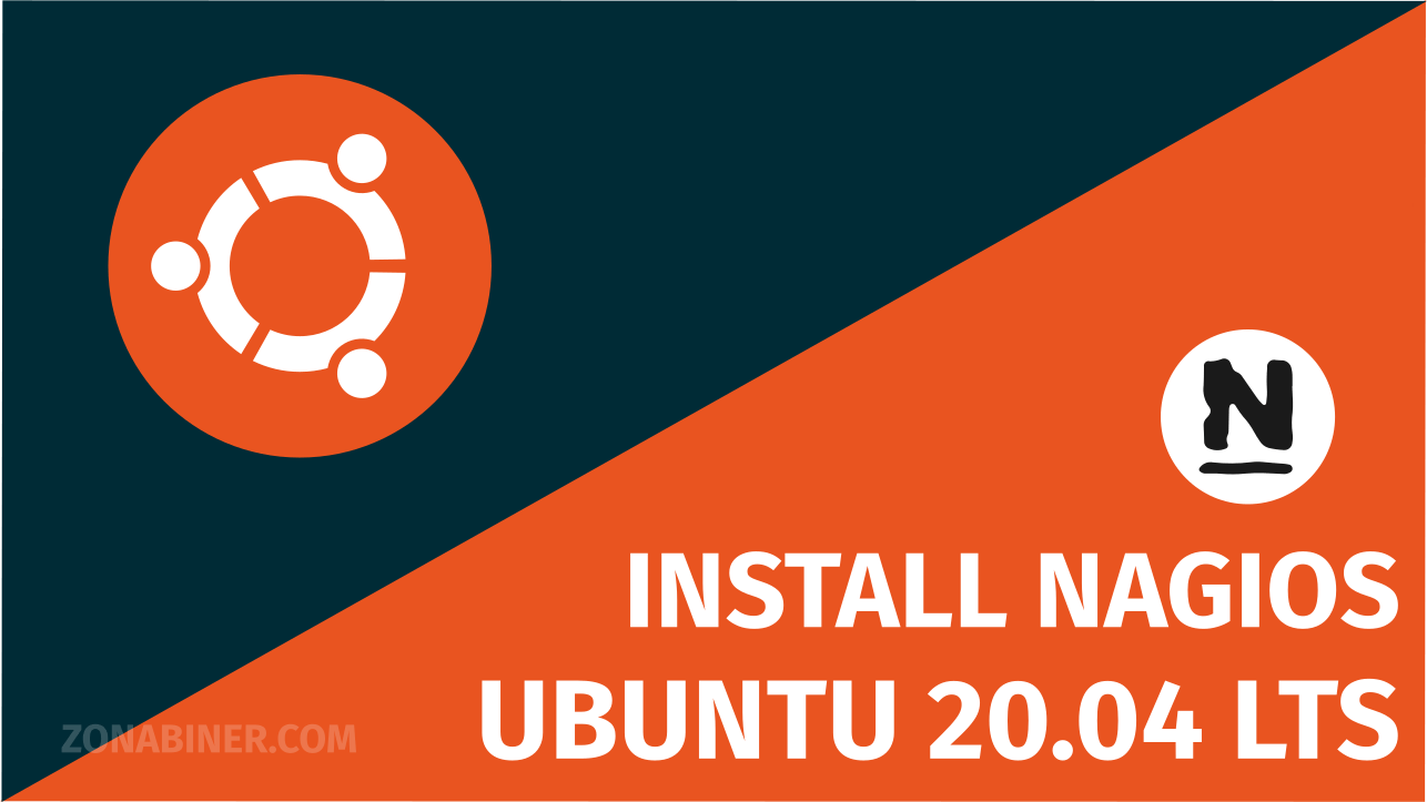 Tutorial Ubuntu 20.04 LTS : Cara Install Nagios 4 Core & Nagios Plugins Monitoring Tools (Build From Source)