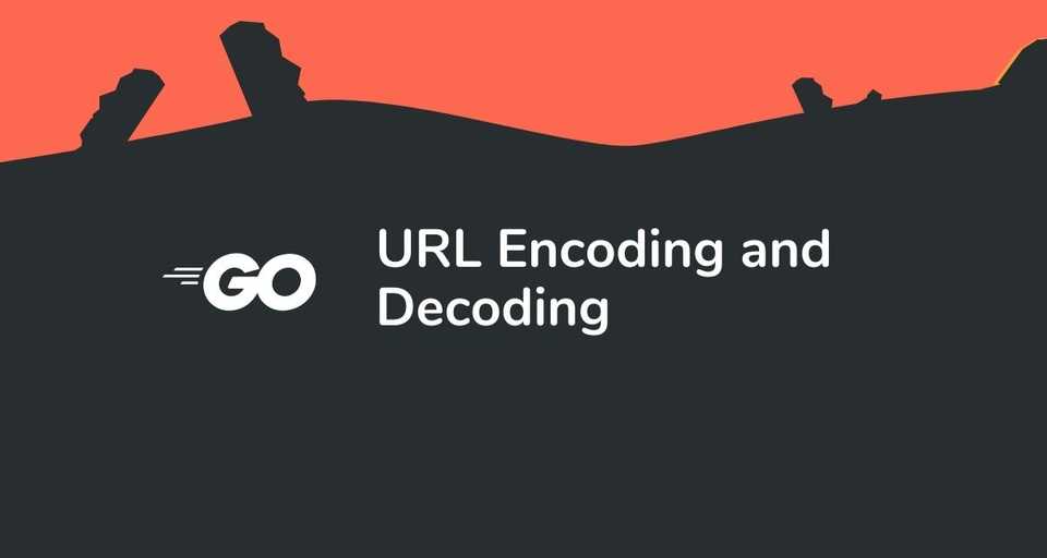 Golang URL Encoding and Decoding