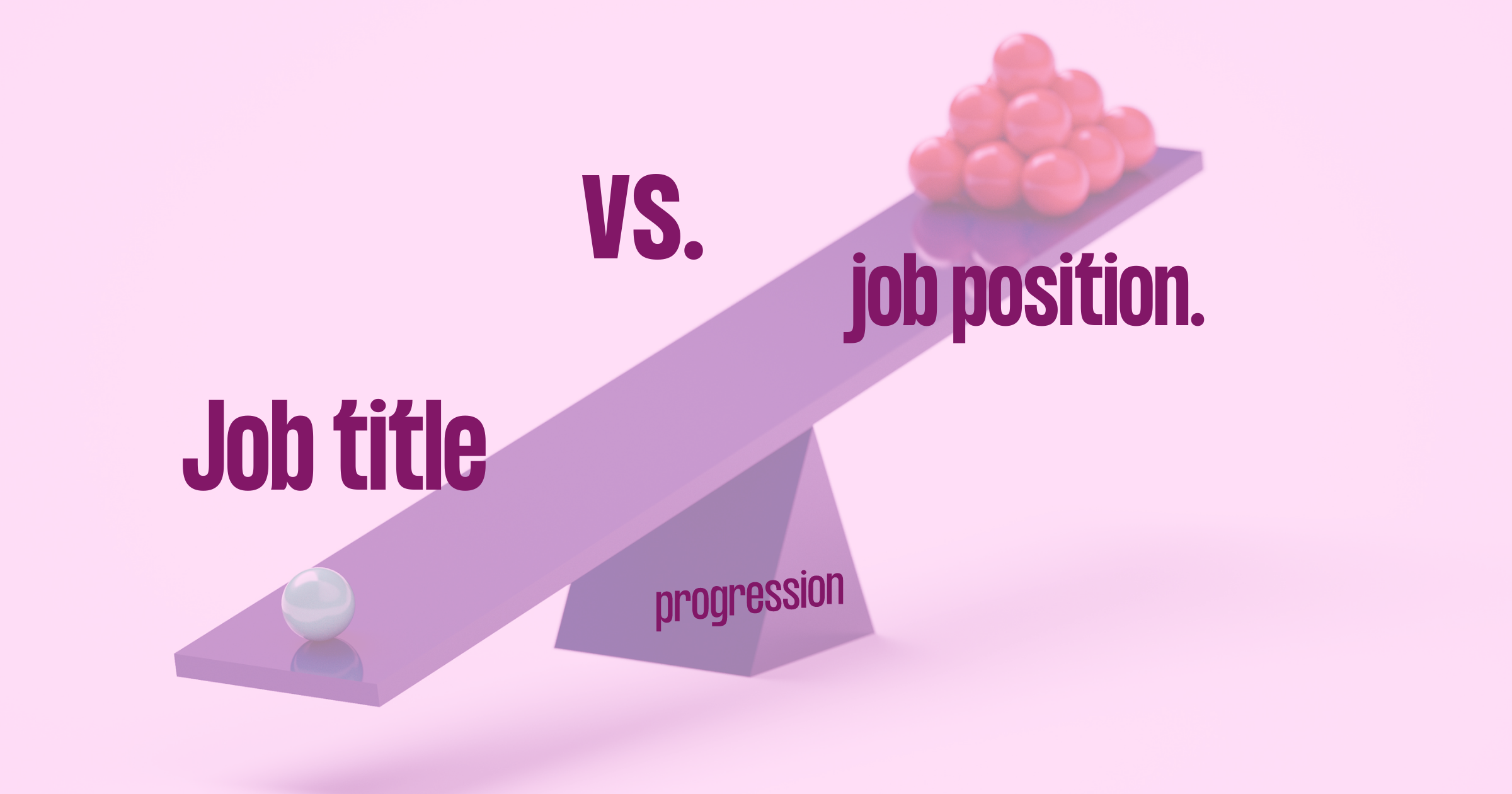 Job title vs. job position: what is the difference?