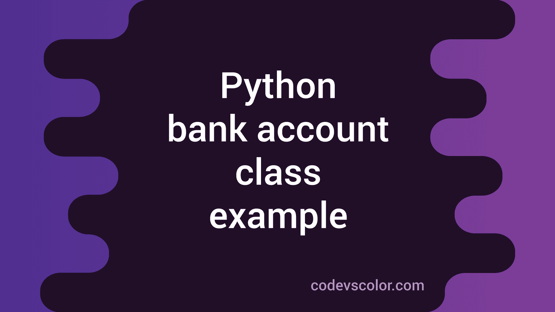 write-a-python-bank-account-class-with-withdraw-deposit-features