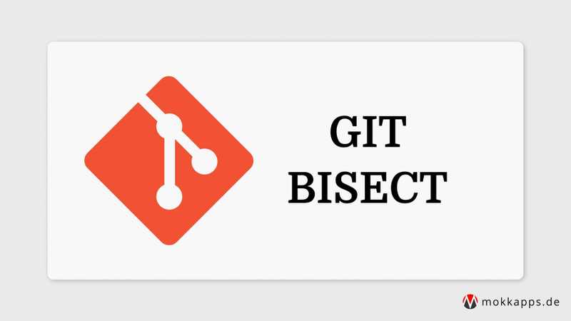 Use Git Bisect to Find the Commit That Introduced a Bug Image