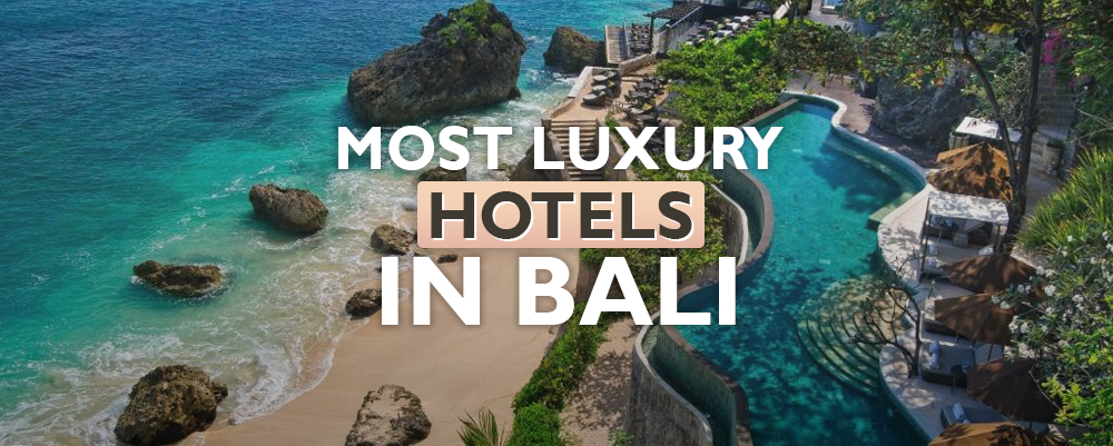 The 20 Most Luxurious Hotels in Bali 2023