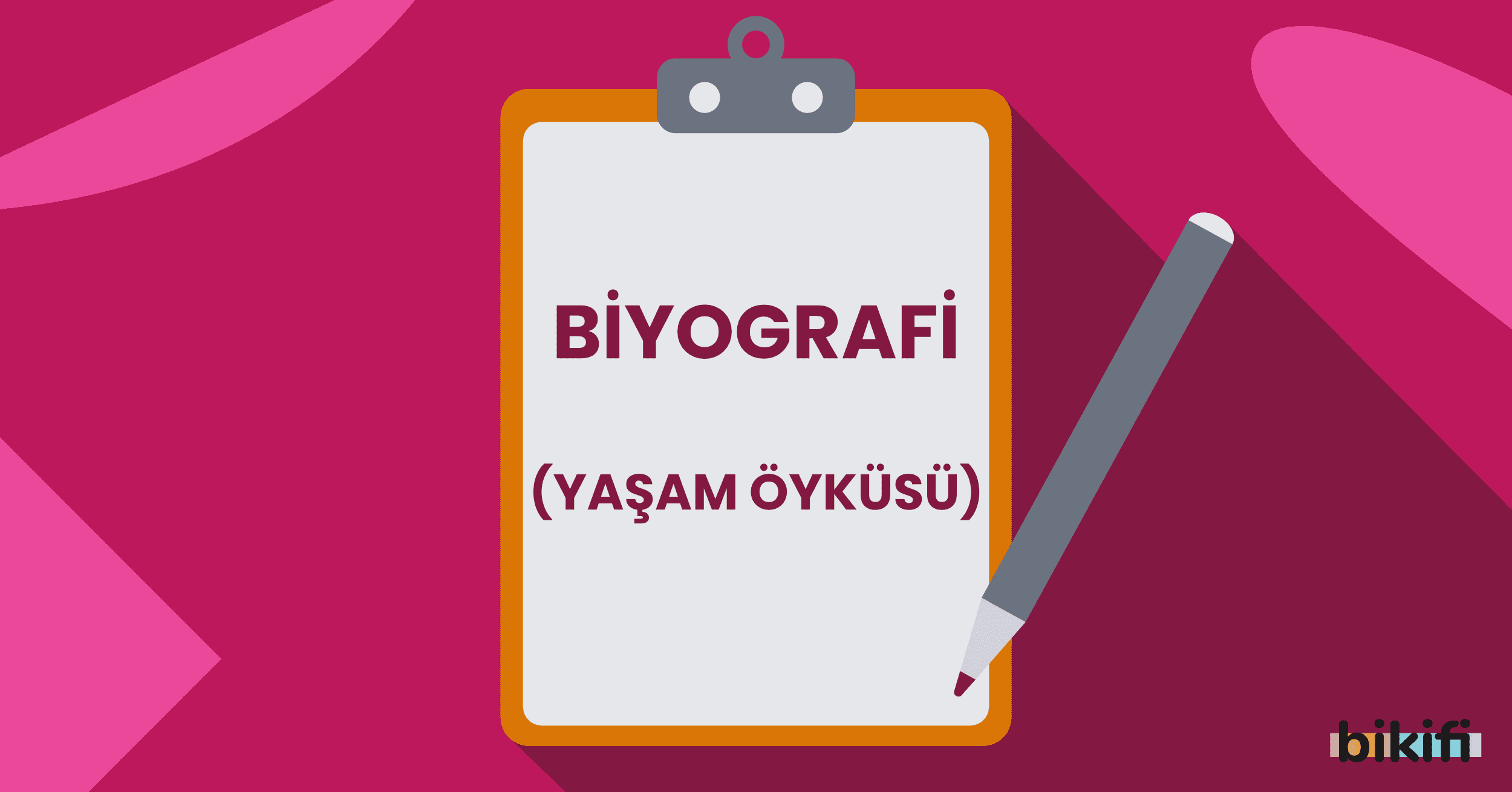 Biyografi (Yaşam Öyküsü) Türü ve Özellikleri