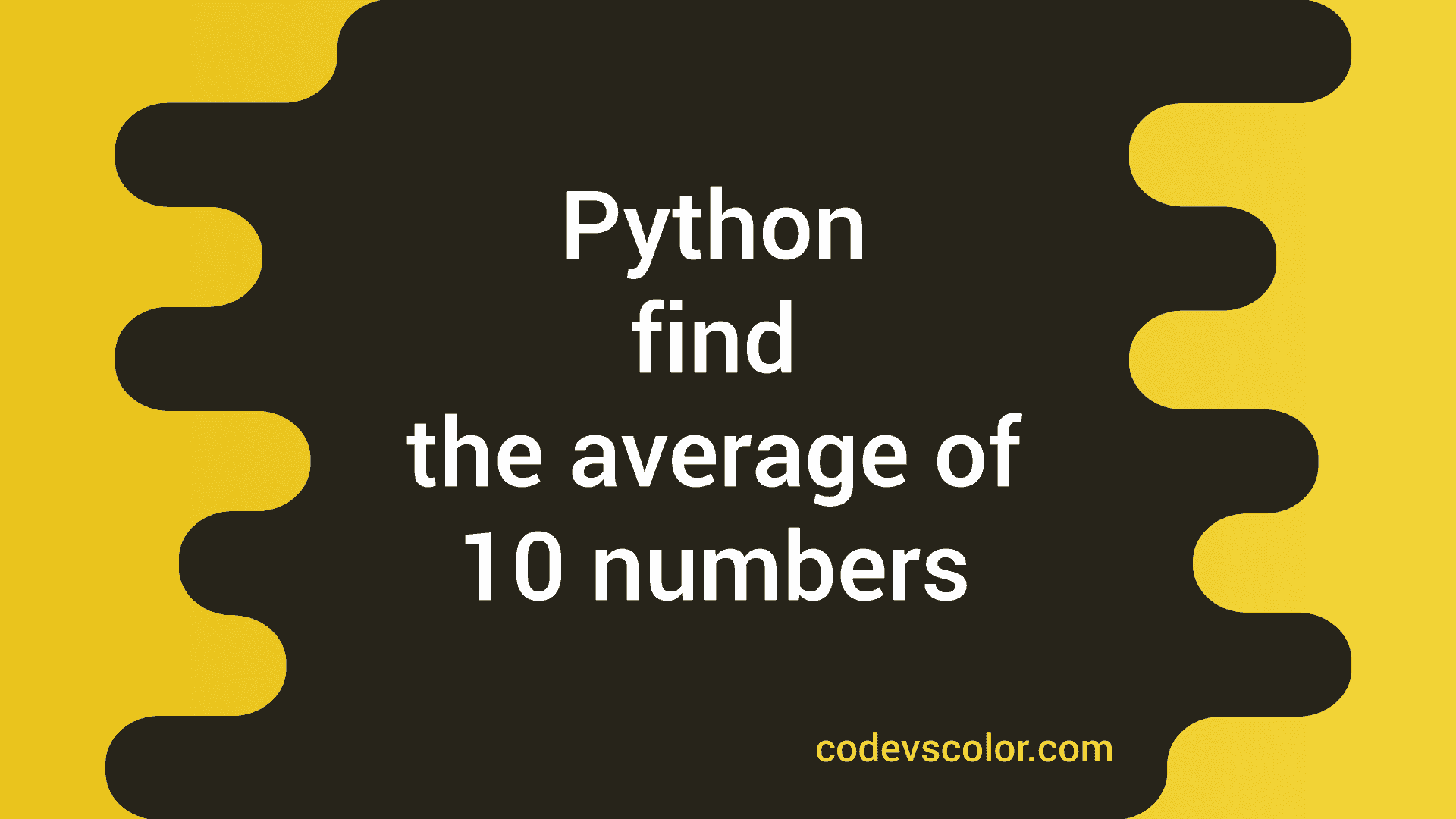 4 ways to find the average of 10 numbers in Python - CodeVsColor