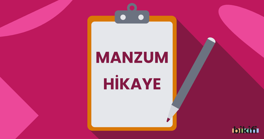 Manzum Hikaye Nedir? Manzum Hikayenin Özellikleri Nelerdir?