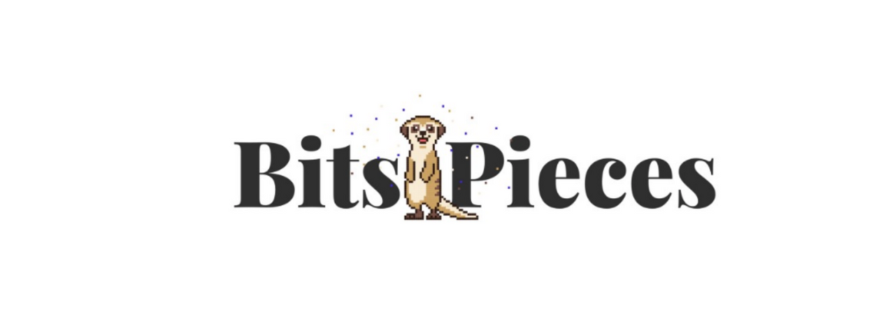 Bits and Pieces