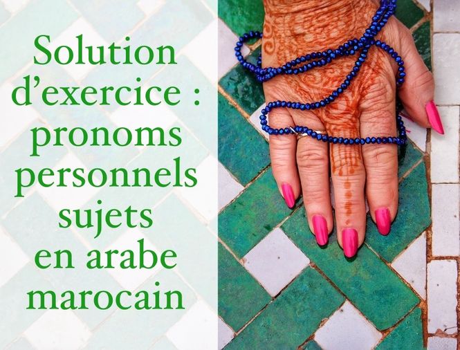 Les pronoms personnels sujets en arabe marocain