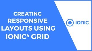 Creating Responsive Layouts with Ionic 4 Grid