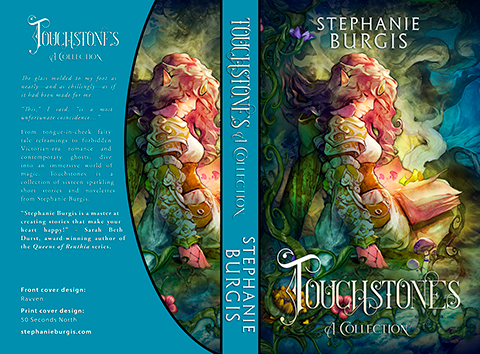 Print cover for Touchstones, by Stephanie Burgis. Ebook cover and original art by Ravven.