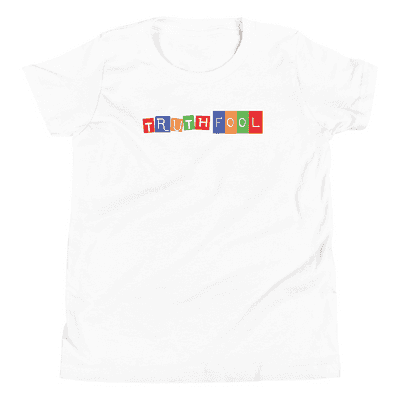 "TruthFool" - Children's Apparel (Unisex, White T-Shirt)