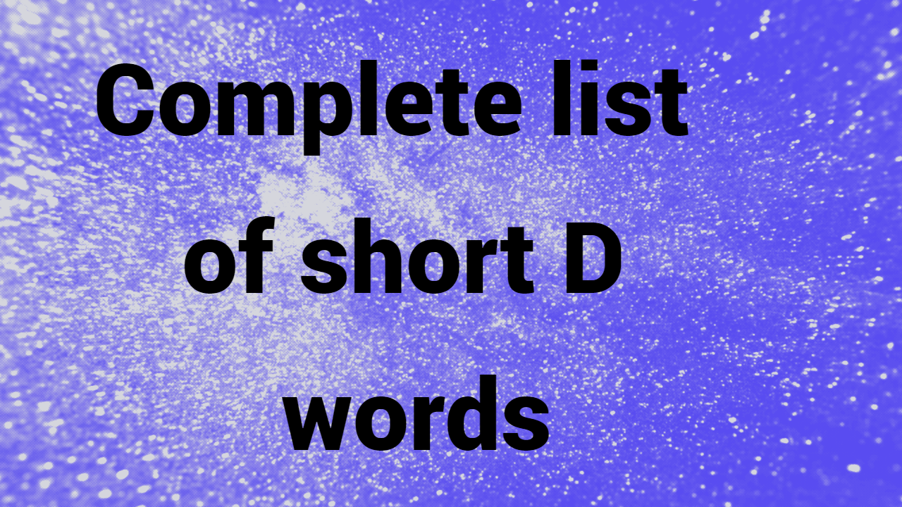 Complete list of short D words