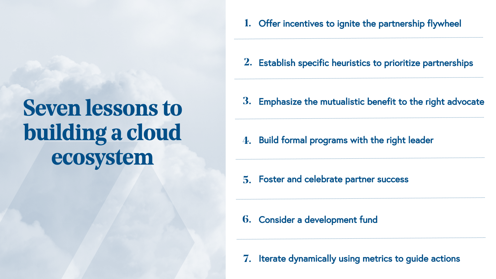 Seven lessons to building a cloud ecosystem