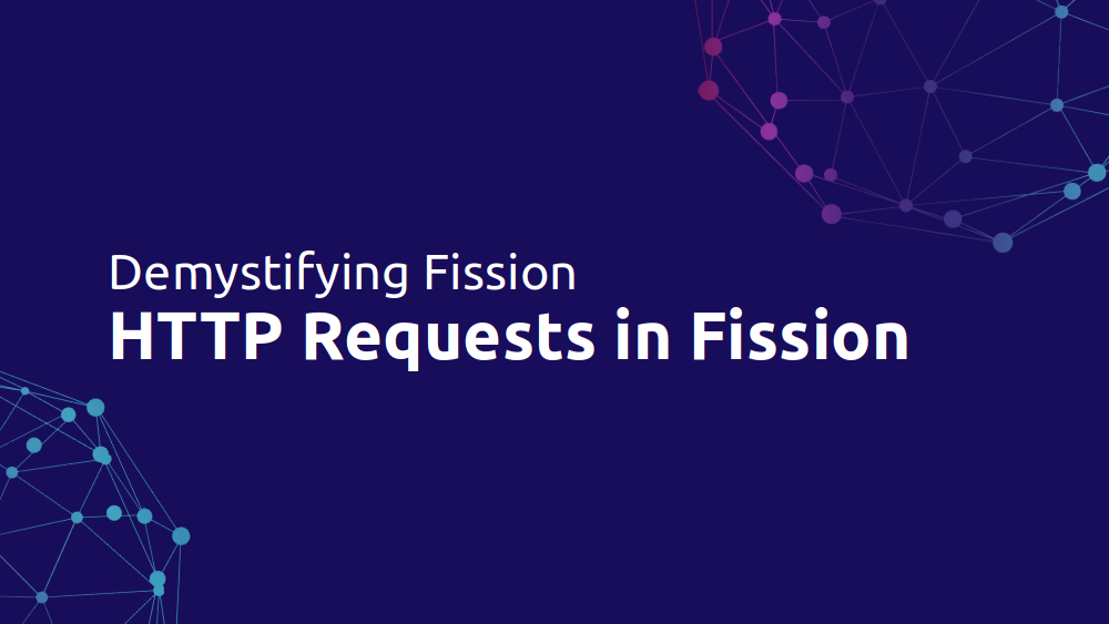 HTTP requests in Fission