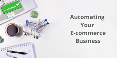 Cover image for How To Automate Your E-Commerce Business