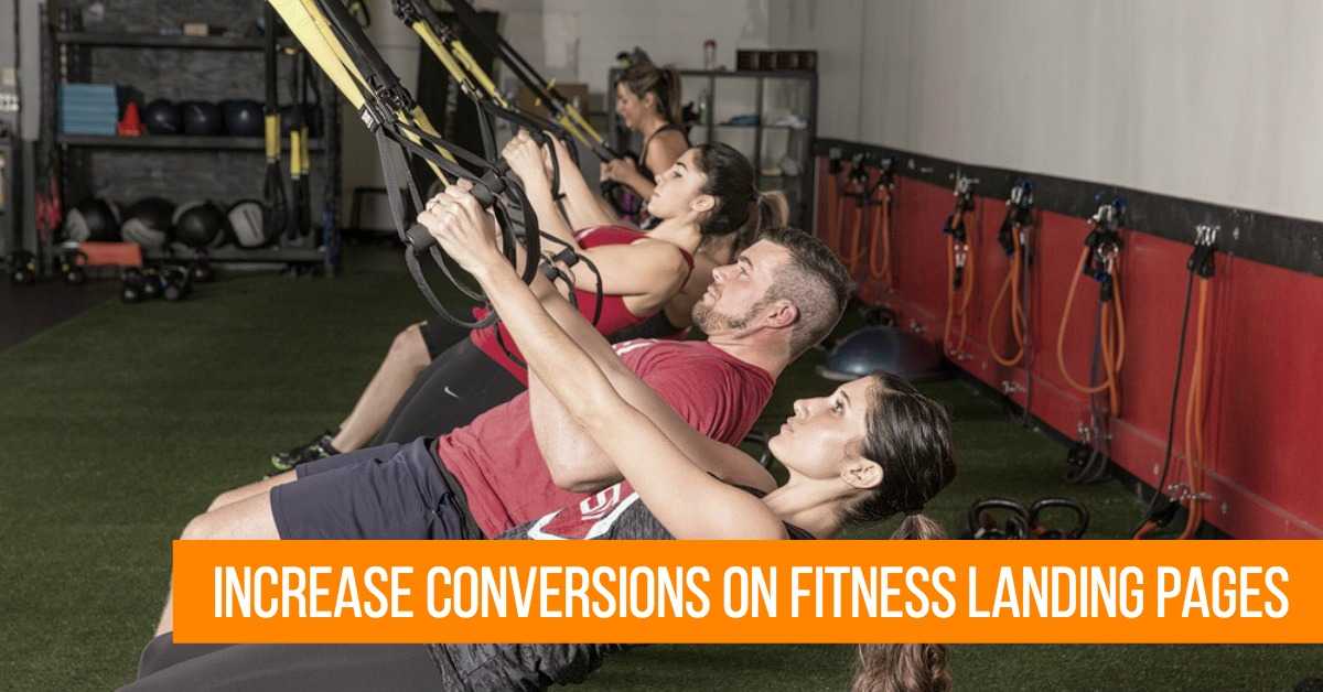 4 Ways to Increase Conversions on Your Fitness Landing Pages