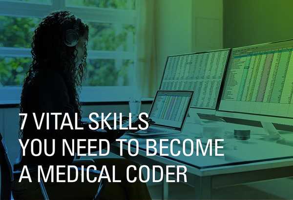 7 Vital Skills You Need to Become a Medical Coder