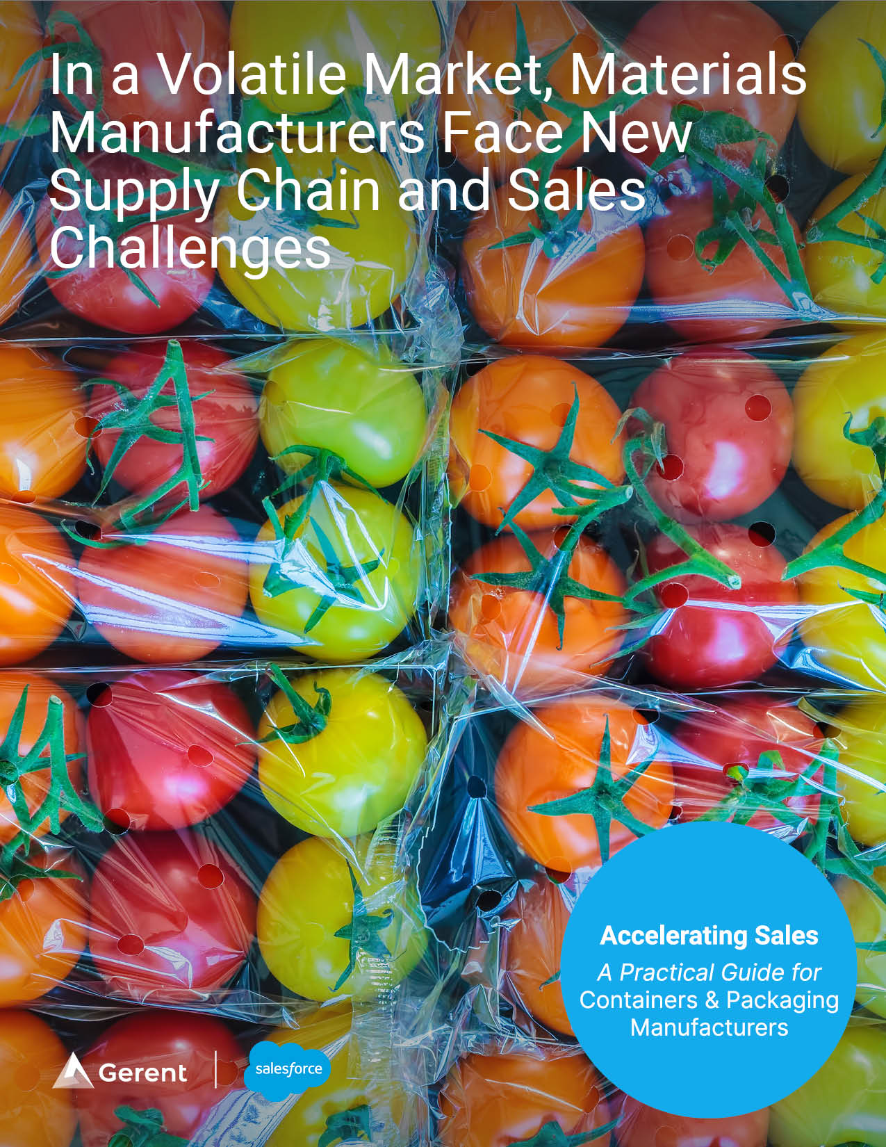In a Volatile Market, Materials Manufacturers Face New Supply Chain and
Sales Challenges