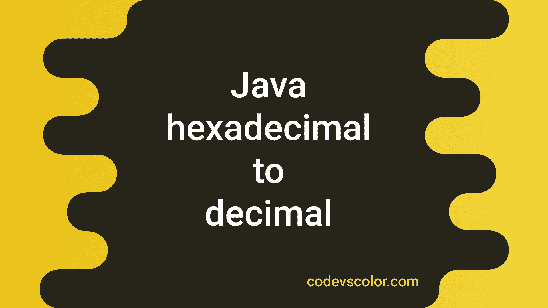 Java Program To Convert A Hexadecimal Value To Decimal Codevscolor