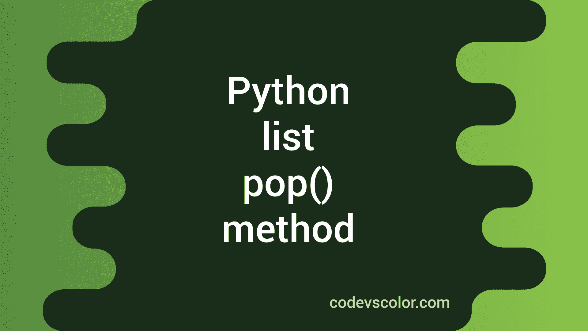 Python List Pop() Method - CodeVsColor