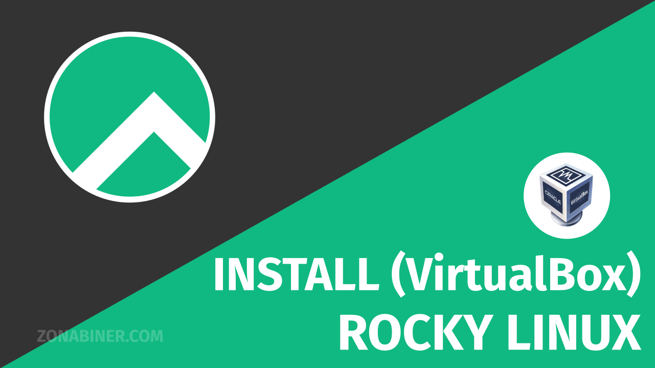 Tutorial Rocky Linux 8 : Cara Install Rocky Linux (VirtualBox)