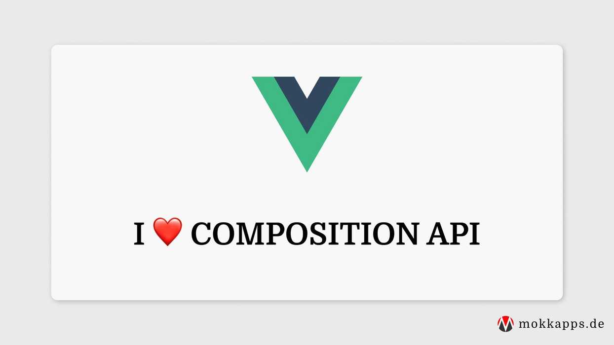 Why I Love Vue 3's Composition API Image