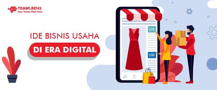 6 Peluang Bisnis Di Era Digital