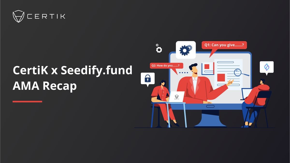 CertiK x Seedify.fund AMA
