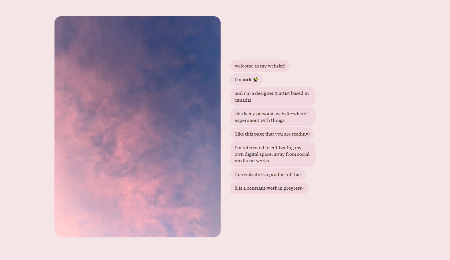 A photo of pink clouds. Next to it is a short bio where I introduce myself and my site, styled to look like text bubbles.