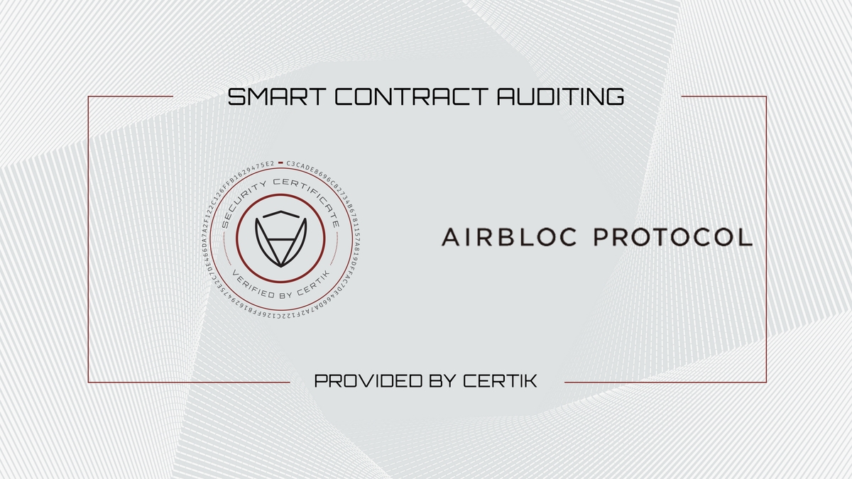 CertiK has conducted a security audit for Airbloc