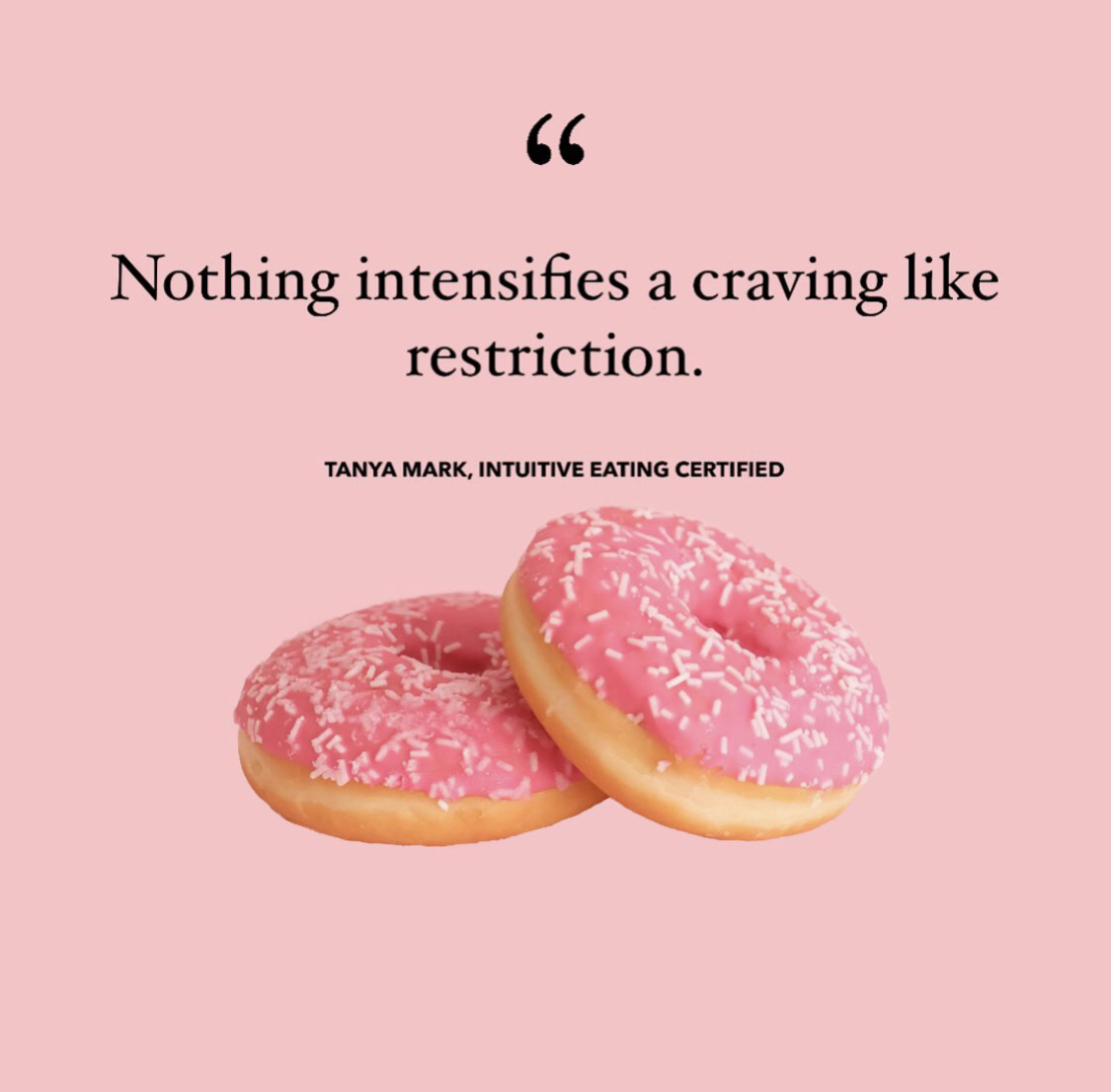 Nothing intensifies a craving like restriction