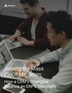 Joining the Mass Cloud Migration: How a CRM’s Strengths Balance an ERP’s Shortfalls Cover