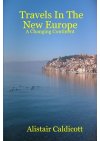 New Europe Travels in a Changing Continent