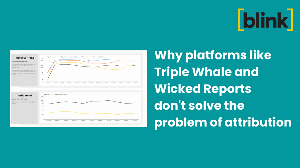 Why platforms like Triple Whale and Wicked Reports don't solve the problem of attribution